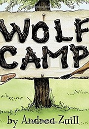 Wolf Camp (Andrea Zuill)