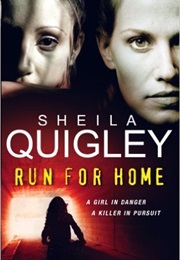 Run for Home (Sheila Quigley)