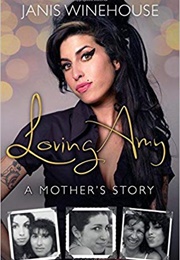 Loving Amy: A Mother&#39;s Story (Janis Winehouse)