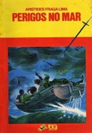 Perigos No Mar (Aristides Fraga Lima)