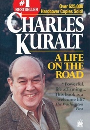 A Life on the Road (Charles Kuralt)
