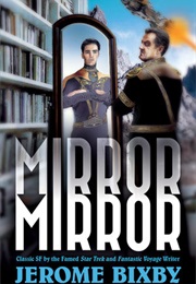 Mirror Mirror (Jerome Bixby)
