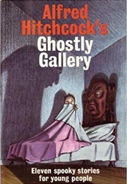Alfred Hitchcock&#39;s Ghostly Gallery (Alfred Hitchcock)