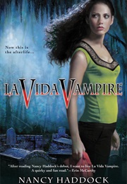 La Vida Vampire (Nancy Haddock)