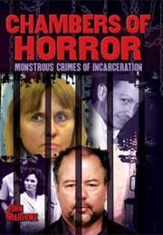 Chamber of Horror: Monstrous Crimes of Incarceration (John Marlowe)