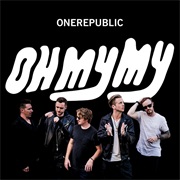 Onerepublic- Oh My My