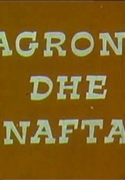 Agroni Dhe Nafta (1980)