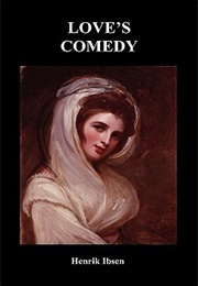 Love's Comedy (Henrik Ibsen)