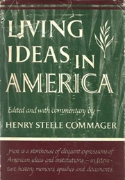 Living Ideas in America (Henry Steele Commager)