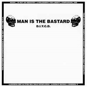 Man Is the Bastard ‎– D.I.Y.C.D. (1995)