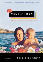 West of Then (Tara Bray Smith)