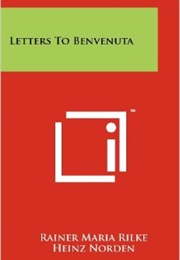 Letters to Benvenuta (Rainer Maria Rilke)