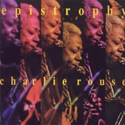 Epistrophy – Charlie Rouse (Savoy Jazz, 1988)
