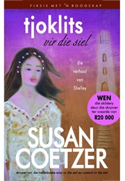 Tjoklits Vir Die Siel (Coetzer, Susan)