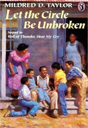 Let the Circle Be Unbroken (Mildred Taylor)