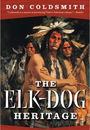 The Elk-Dog Heritage (Don Coldsmith)