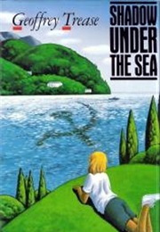 Shadow Under the Sea (Geoffrey Trease)