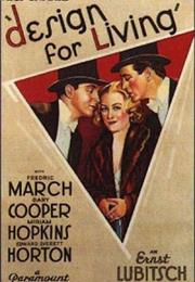 Design for Living (1933 - Ernst Lubitsch)