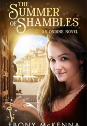 The Summer of Shambles (Ebony McKenna)