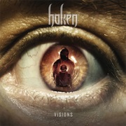 Visions [22:28] – Haken (2011)