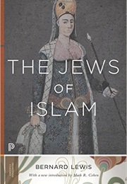 The Jews of Islam (Bernard Lewis)