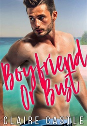 Boyfriend or Bust (Claire Castle)