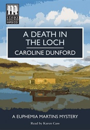 A Death in the Loch (Caroline Dunford)