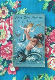 Fairy Tales From the Isle of Mann (Dora Broome)