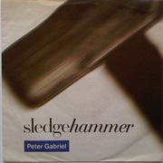 Sledgehammer - Peter Gabriel