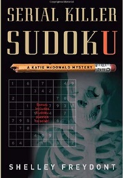 Serial Killer Sudoku (Shelley Freydont)