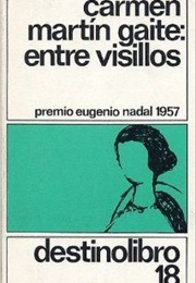 Entre Visillos (Carmen Martín-Gaite)