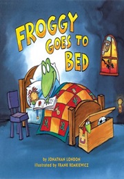 Froggy Goes to Bed (Jonathan London)