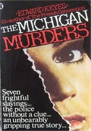 The Michigan Murders (Edward Keyes)