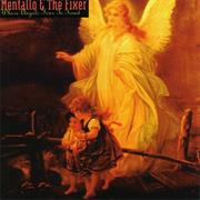Mentallo &amp; the Fixer - Where Angels Fear to Tread