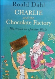 Charlie and the Chocolate Factory (Roald Dahl)