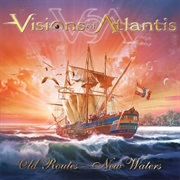 Visions of Atlantis - Old Routes