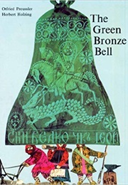 The Green Bronze Bell (Otfried Preussler)