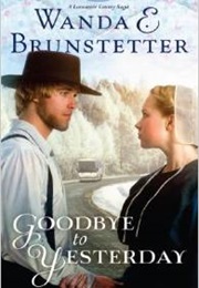 Goodbye to Yesterday (Wanda Brunstetter)