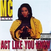 MC Lyte - Act Like You Know