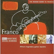 Franco – the Rough Guide to Franco: Africa&#39;s Legendary Guitar Master