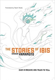 The Stories of Ibis (Hiroshi Yamamoto)