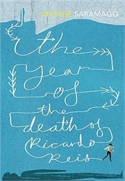 The Year of the Death of Ricardo Reis (José Saramago, Trans. Giovanni Pontiero)