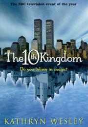 The Tenth Kingdom (Kathryn Wesley)
