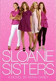 Sloane Sisters (Anna Carey)