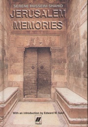 Jerusalem Memories (Sirine Husseini Shahid)