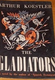 The Gladiators (Arthur Koestler)