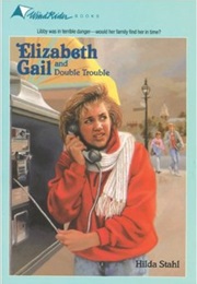 Elizabeth Gail and Double Trouble (Hilda Stahl)