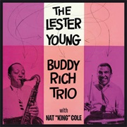 The Lester Young Buddy Rich Trio
