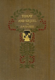 Tommy and Grizzle (J M Barrie)
