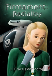 Radialloy (J. Grace Pennington)